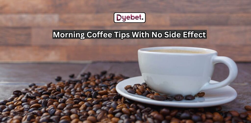 Wellhealthorganic.com : Morning Coffee Tips With No Side Effect